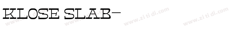 klose slab字体转换